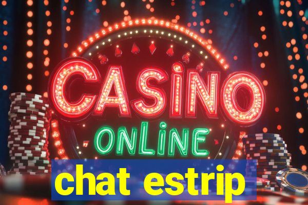 chat estrip